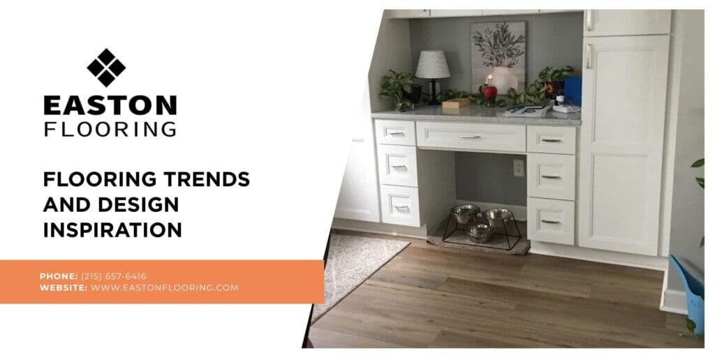 Flooring Trends & Design Inspiration in East Montgomery Bucks County